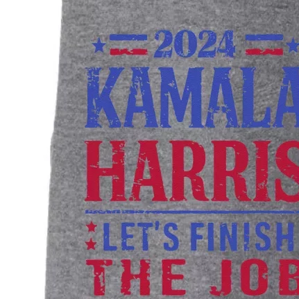 2024 Kamala Harris LetS Finish The Job Usa Election Doggie 3-End Fleece Hoodie