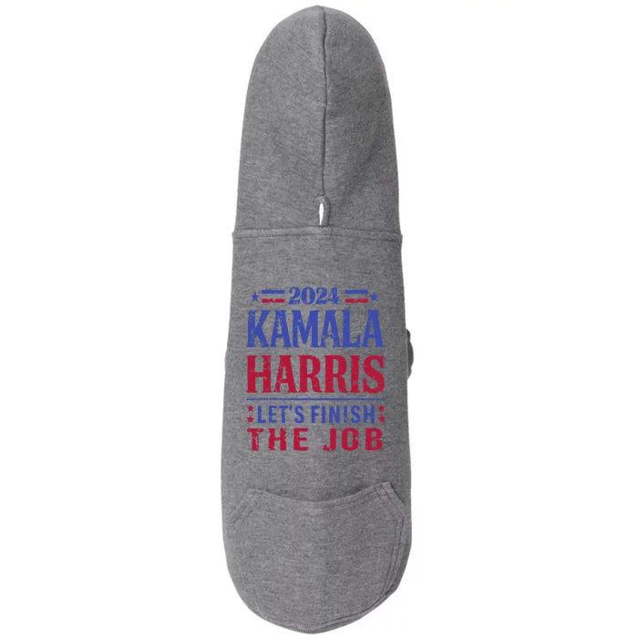 2024 Kamala Harris LetS Finish The Job Usa Election Doggie 3-End Fleece Hoodie