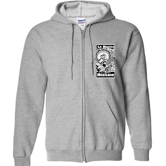 23 LA MUSICA MEXICANO FRONT Full Zip Hoodie