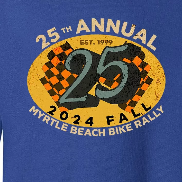 2024 Myrtle Beach Bike Rally Fall 25th Annual Toddler Sweatshirt