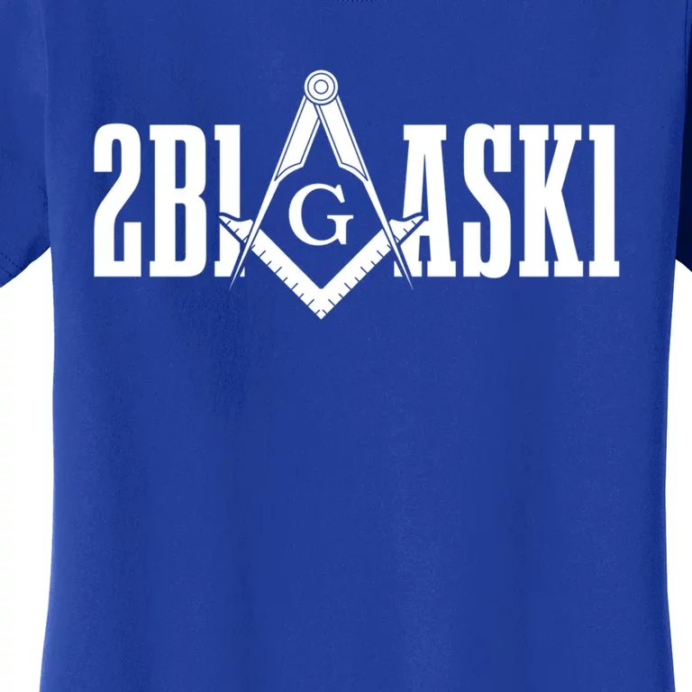 2b1ask1 Mason Freemason Masonic Square And Compass Meaningful Gift Women's T-Shirt