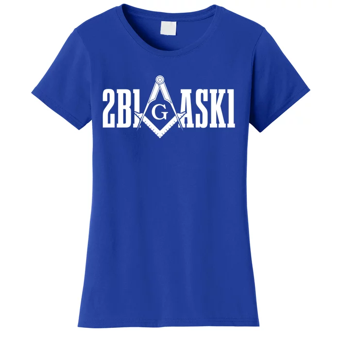 2b1ask1 Mason Freemason Masonic Square And Compass Meaningful Gift Women's T-Shirt