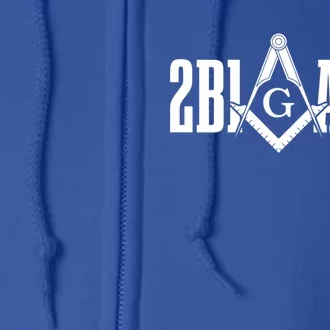 2b1ask1 Mason Freemason Masonic Square And Compass Meaningful Gift Full Zip Hoodie