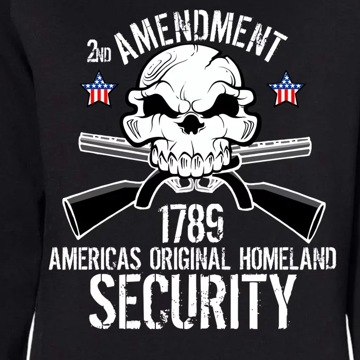 2nd Amendment 1789 Homeland Security Womens California Wash Sweatshirt