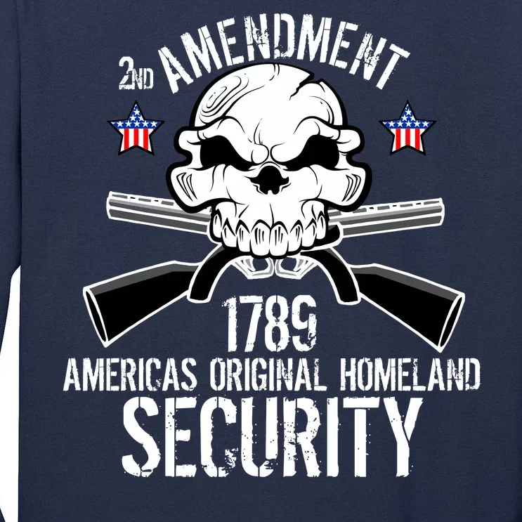 2nd Amendment 1789 Homeland Security Tall Long Sleeve T-Shirt