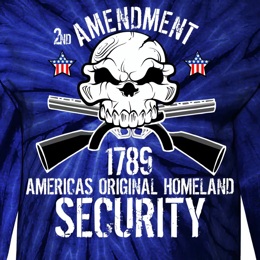 2nd Amendment 1789 Homeland Security Tie-Dye Long Sleeve Shirt