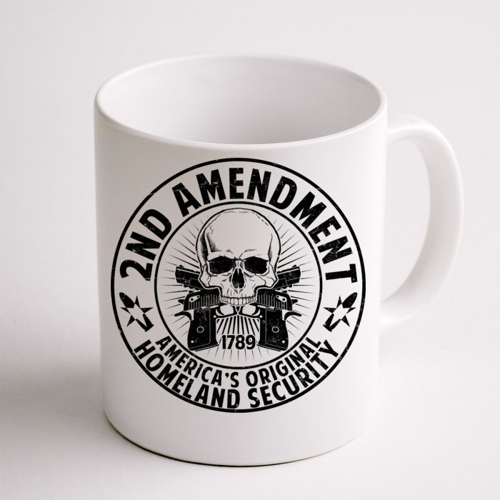 2nd Amendment America's Original Homeland Security Front & Back Coffee Mug