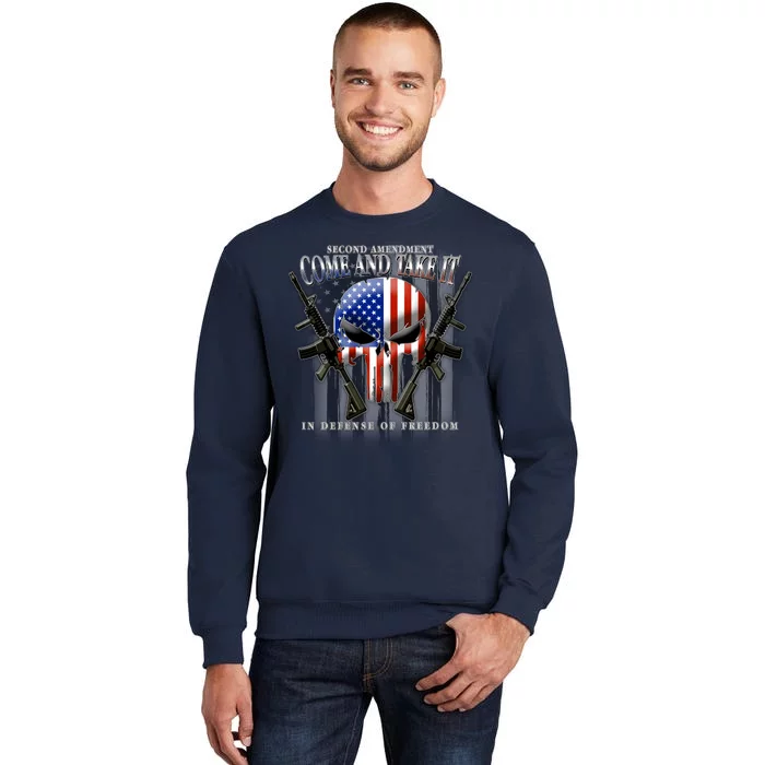 2nd Amendment Come And Take It In Defense Of Freedom Tall Sweatshirt