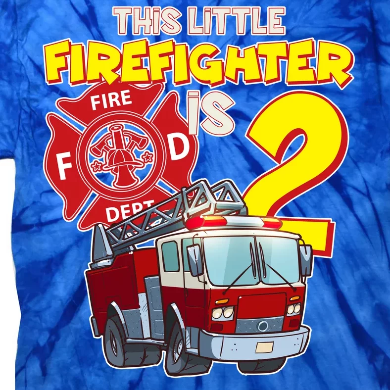 2nd Birthday This Little Firefighter Is Two Tie-Dye T-Shirt