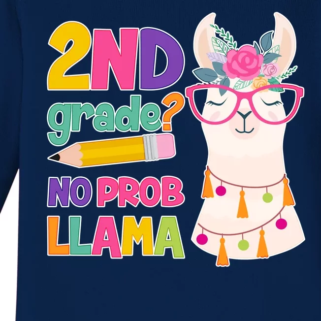 2nd Grade? No Prob Llama Baby Long Sleeve Bodysuit