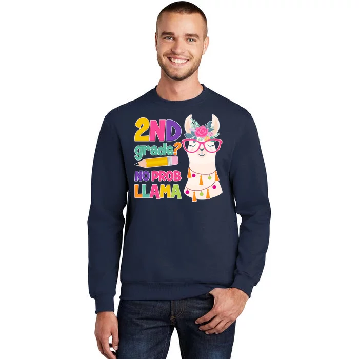 2nd Grade? No Prob Llama Tall Sweatshirt