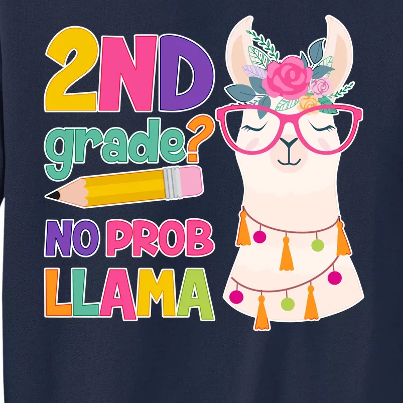 2nd Grade? No Prob Llama Tall Sweatshirt