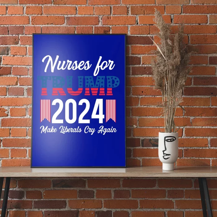 2024 Nurse For Trump Great Gift Great Gift Poster