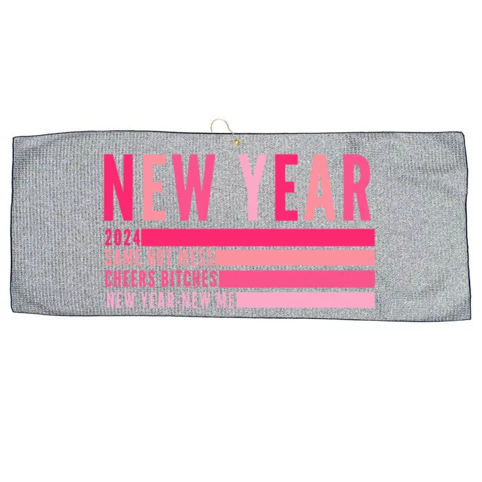 2024 New Year Same Hot Mess Cheers Bitches Gift Large Microfiber Waffle Golf Towel