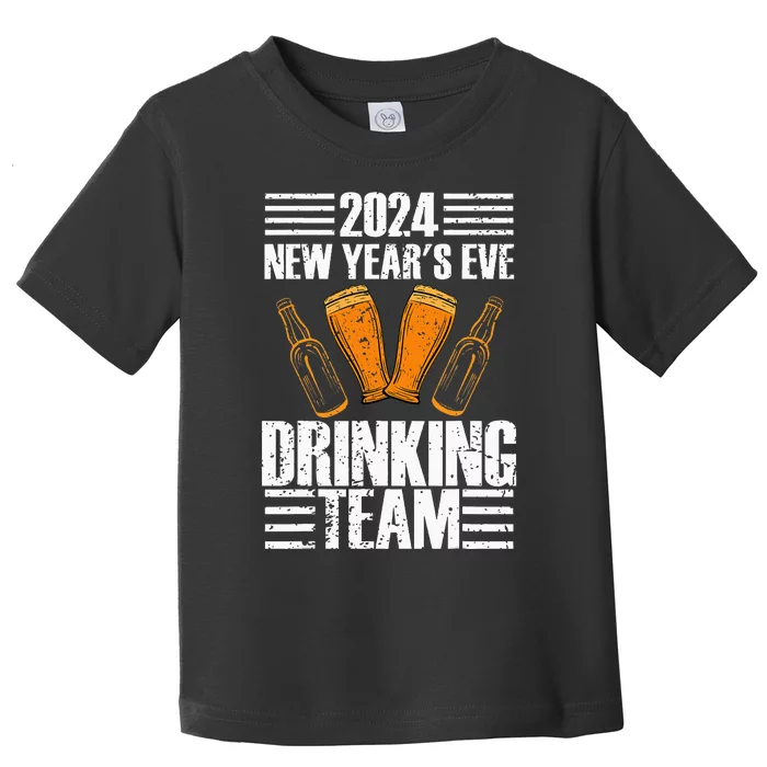 2024 New Year's Eve Drinking Team Fun New Years Party Toddler T-Shirt