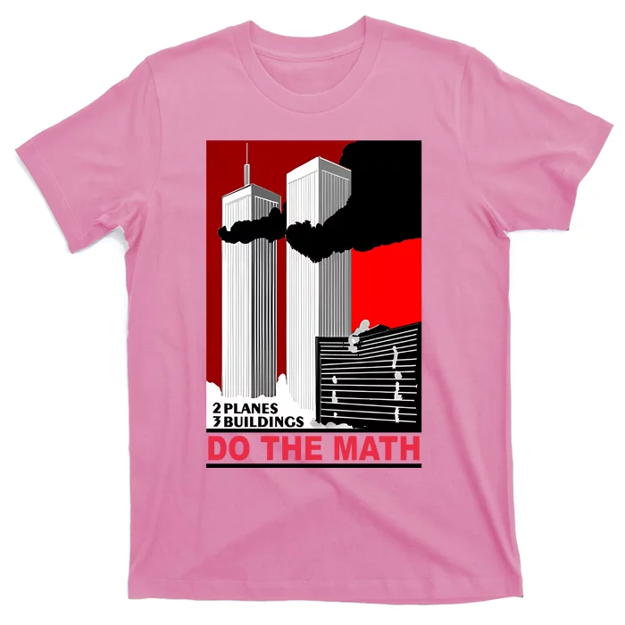 2 Planes 3 Buildings Do The Math T-Shirt