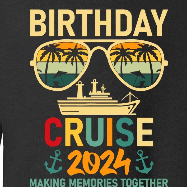 2024 Party Cruise Birthday Vacation Toddler Sweatshirt