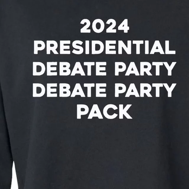 2024 Presidential Debate Party Pack Cropped Pullover Crew