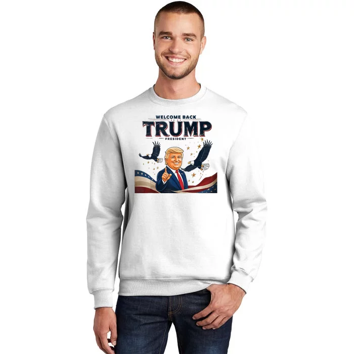 2024 Presidential Election Welcome Back President Trump Sweatshirt