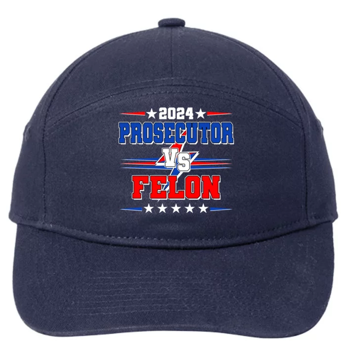 2024 Prosecutor Vs Felon Kamala Vs Trump 2024 Election 7-Panel Snapback Hat