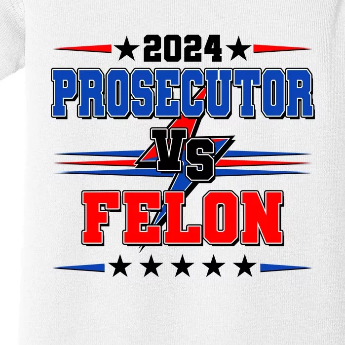 2024 Prosecutor Vs Felon Kamala Vs Trump 2024 Election Baby Bodysuit