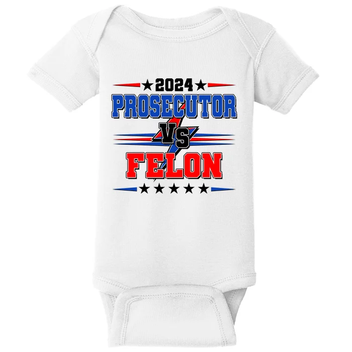 2024 Prosecutor Vs Felon Kamala Vs Trump 2024 Election Baby Bodysuit