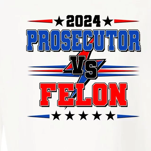 2024 Prosecutor Vs Felon Kamala Vs Trump 2024 Election Cropped Pullover Crew