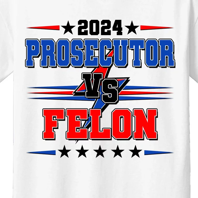 2024 Prosecutor Vs Felon Kamala Vs Trump 2024 Election Kids T-Shirt