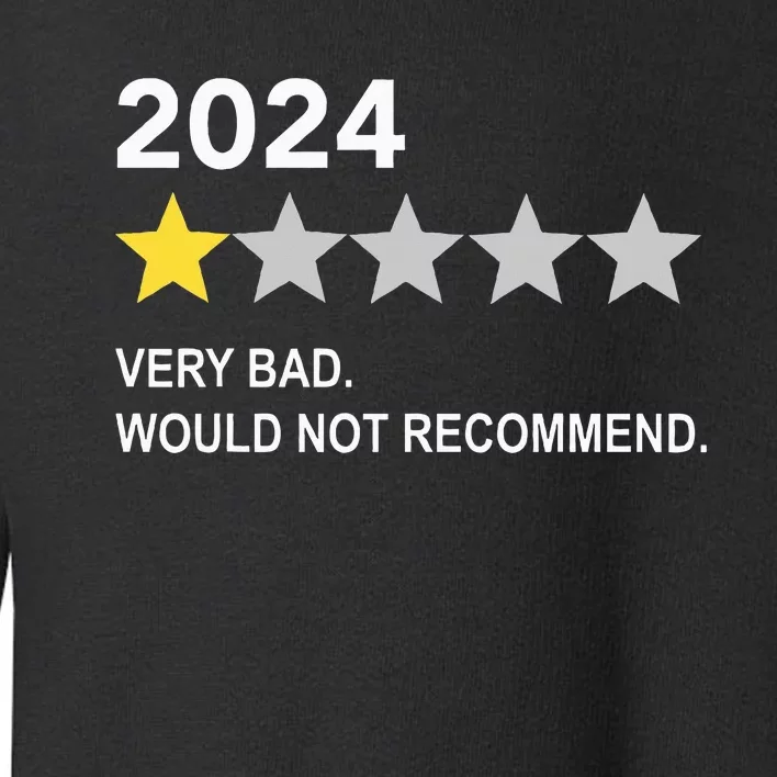 2024 Rating Very Bad Would Not Recommend One Star Rating Toddler Sweatshirt