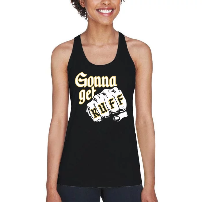 26 Shirts Gonna Get Ruff Women's Racerback Tank