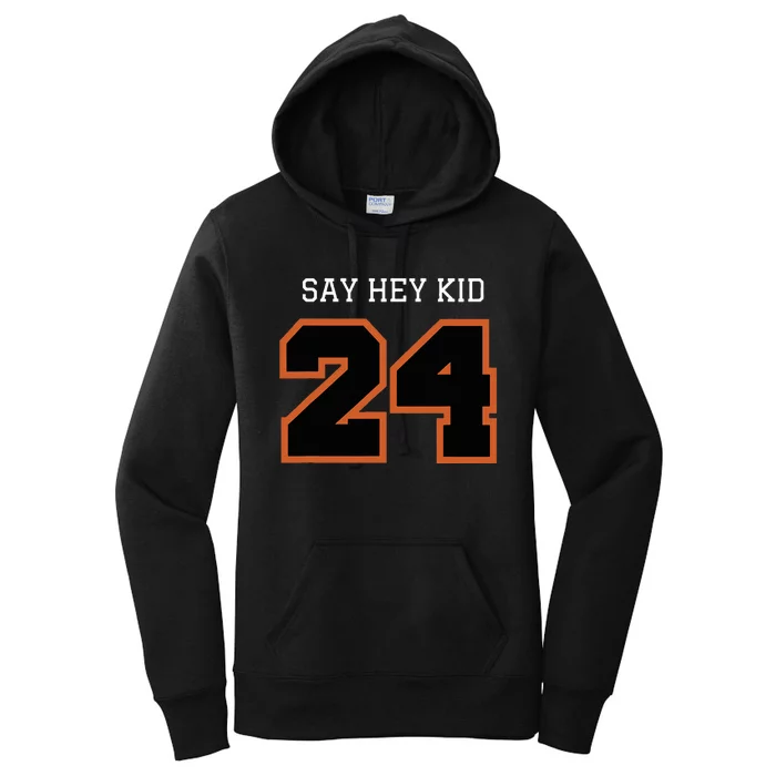 24 Say Hey Women's Pullover Hoodie