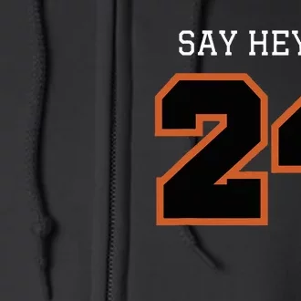 24 Say Hey Full Zip Hoodie