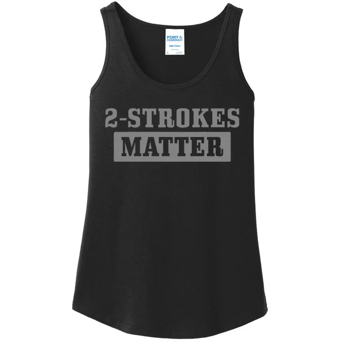 2 Strokes Matter Motorcycle Dirt Bike Racing Motocross Biker Ladies Essential Tank