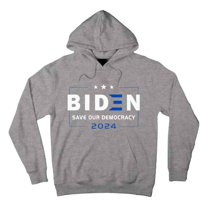 2024 Save Our Democracy Biden America Vote Blue Tall Hoodie