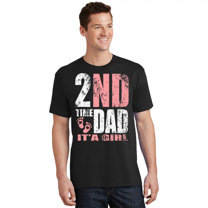 2nd Second Time Dad Its A Girl T-Shirt