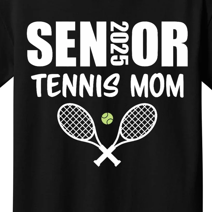 2025 Senior Tennis Mom Team Parent Helper Class Of 2025 Kids T-Shirt