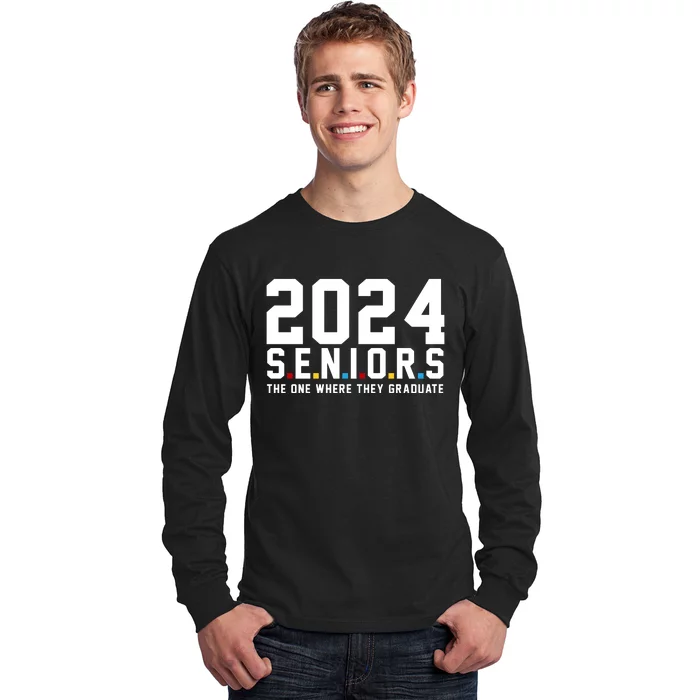 2024 Seniors The One Where They Graduated Long Sleeve Shirt