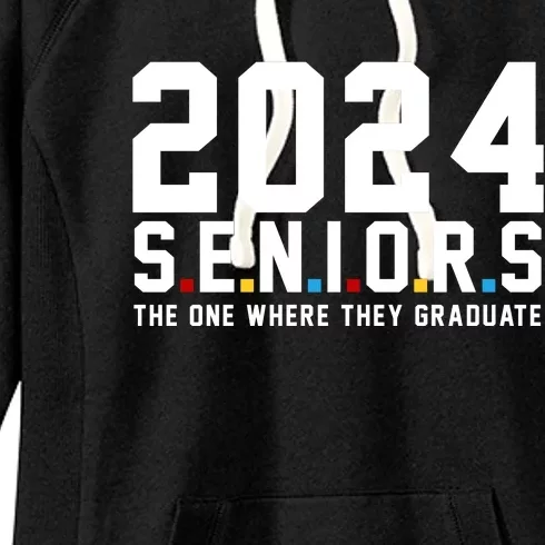 2024 Seniors The One Where They Graduated Women's Fleece Hoodie