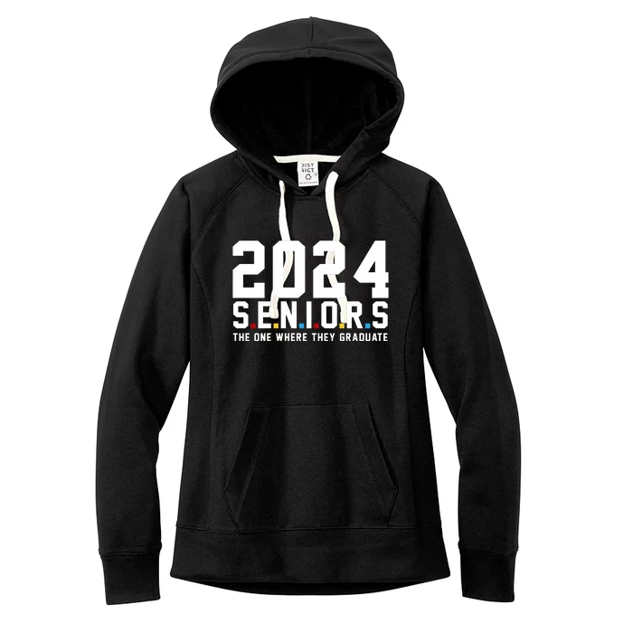 2024 Seniors The One Where They Graduated Women's Fleece Hoodie