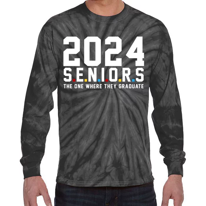 2024 Seniors The One Where They Graduated Tie-Dye Long Sleeve Shirt