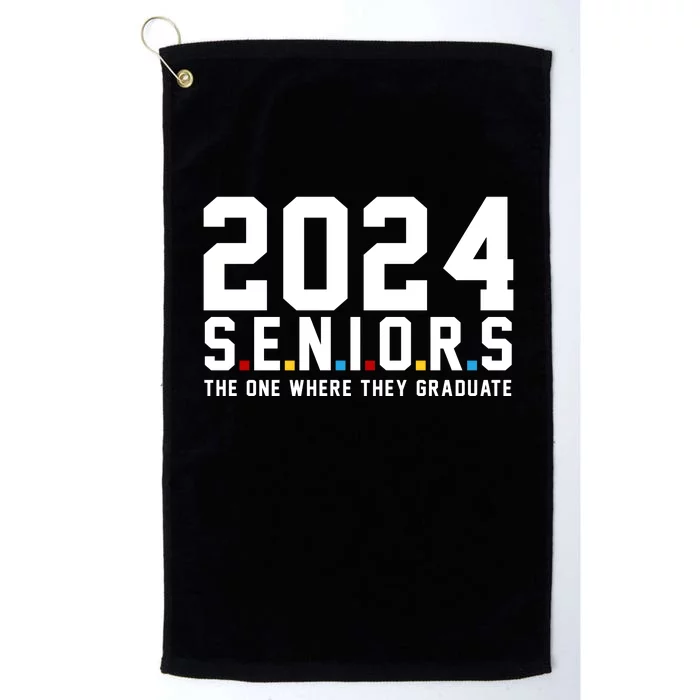 2024 Seniors The One Where They Graduated Platinum Collection Golf Towel