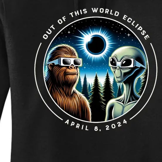 2024 Total Eclipse Bigfoot Alien Out Of This World Eclipse Women's Pullover Hoodie