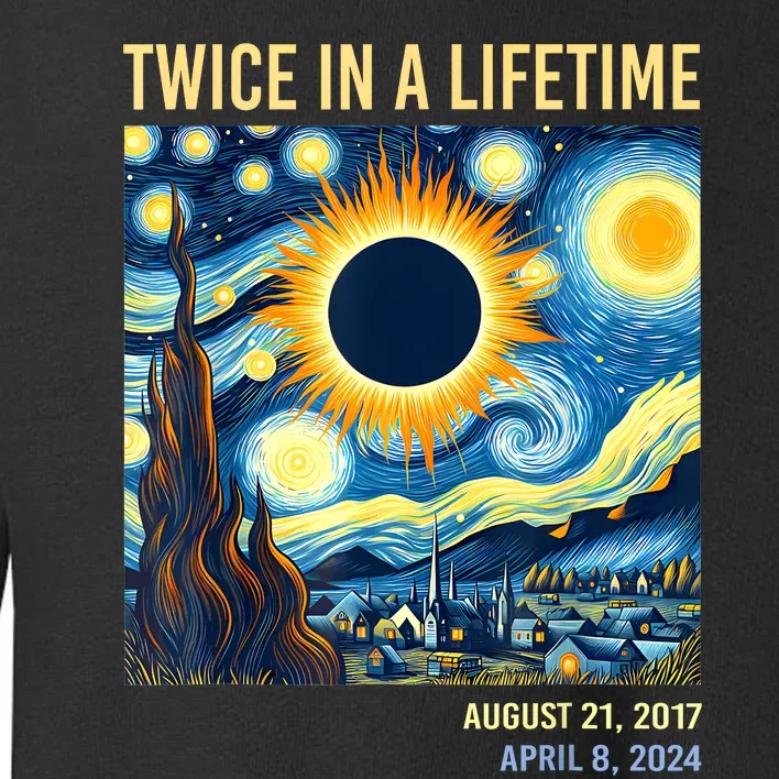 2024 Twice In A Lifetime Total Solar Eclipse Toddler Sweatshirt