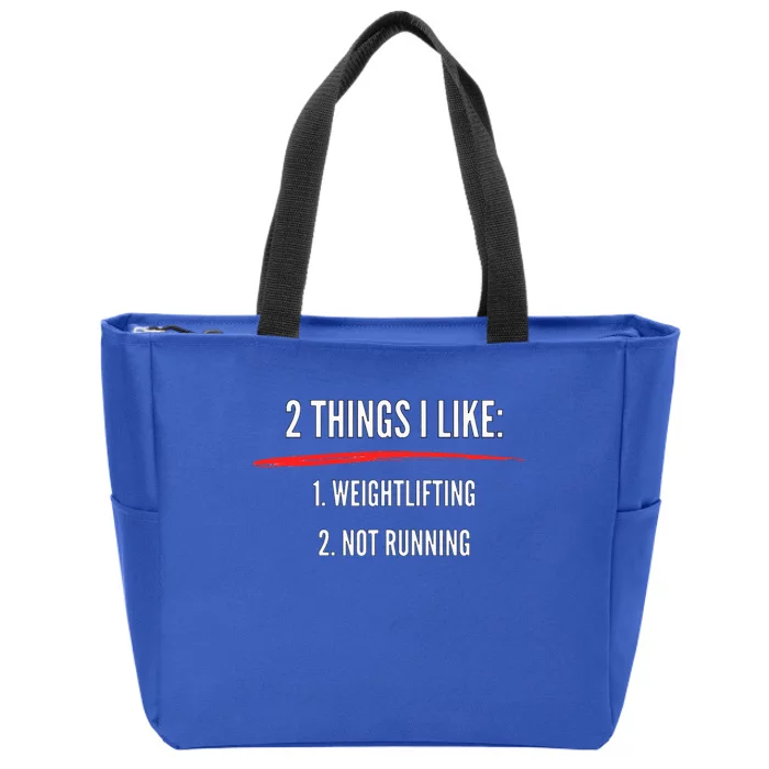 2 Things I Like Weight Lifting Not Running Funny Gym Zip Tote Bag