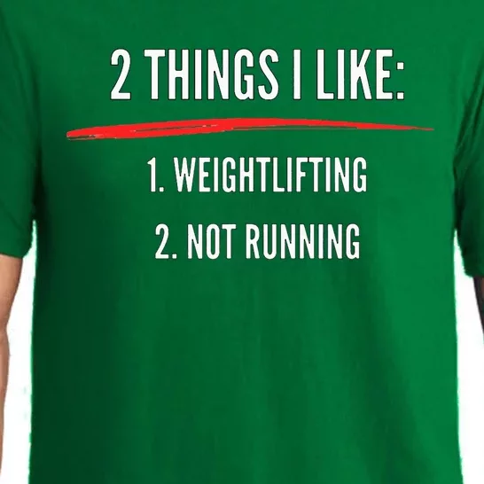 2 Things I Like Weight Lifting Not Running Funny Gym Pajama Set