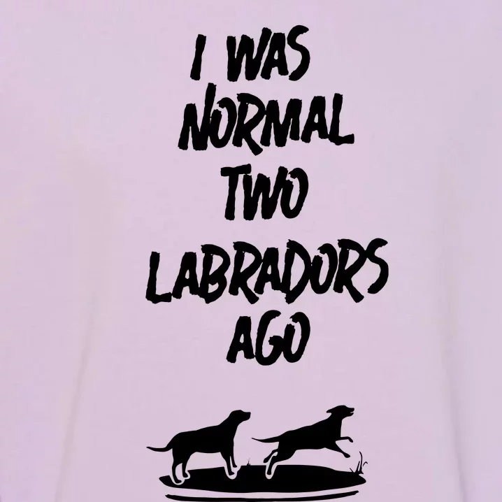 2 Two Labrador Retriever Ago Black Yellow Chocolate Lab Garment-Dyed Sweatshirt