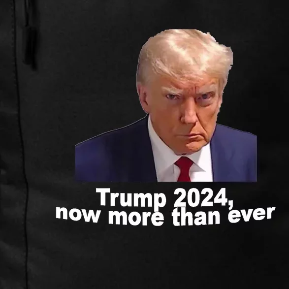 2024 Trump MUG SHOT NOW MORE THEN EVER Daily Commute Backpack