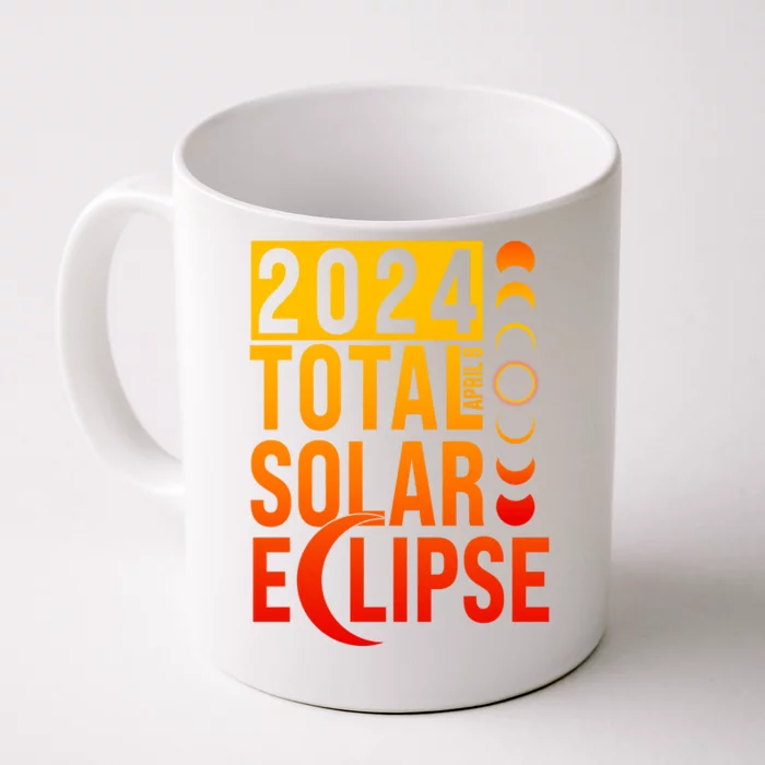 2024 Total Solar Eclipse April 8 Front & Back Coffee Mug