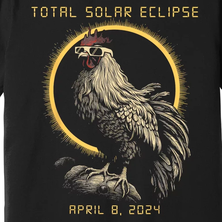 2024 Total Solar Eclipse April 8 Funny Rooster With Glasses Premium T-Shirt