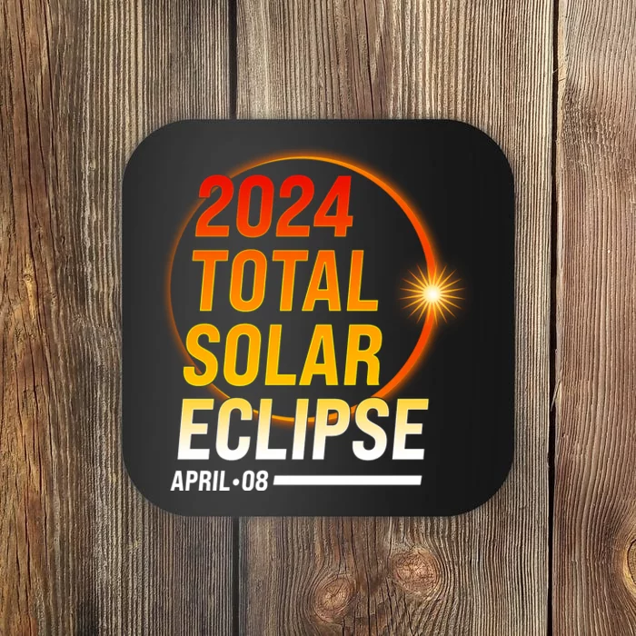 2024 Total Solar Eclipse April 08 2024 Coaster